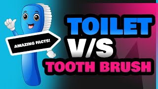 Toilet and Tooth Brush [upl. by Beeson]