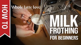 How To Milk Frothing for Beginners 5 Tips [upl. by Ybbob]