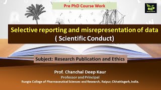 Selective reporting and misrepresentation of data  Scientific Conduct [upl. by Dachy]